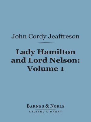 cover image of Lady Hamilton and Lord Nelson, Volume 1 (Barnes & Noble Digital Library)